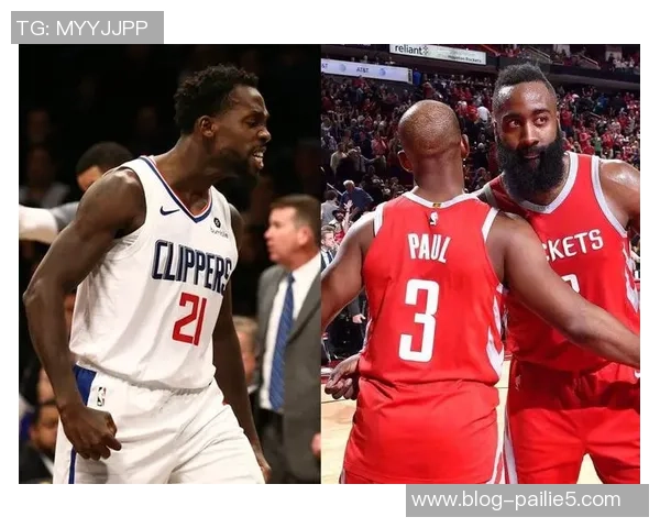 2016至2017赛季火箭与快船的精彩对决回顾与分析 2016至2017赛季火箭与快船的精彩对决回顾与分析