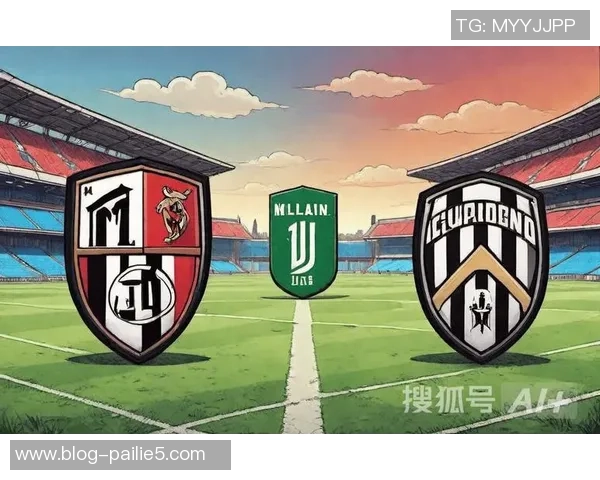 尤文图斯对阵AC米兰精彩直播全程回顾与赛后分析